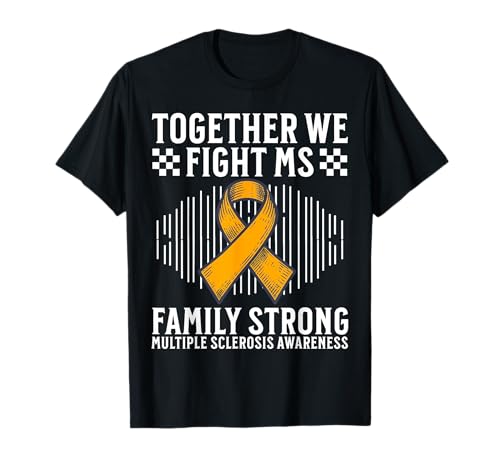 Together We Fight MS Multiple Sclerosis Awareness Gifts Camiseta