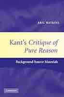 A Commentary on Kant’s Critique of PR A Commentary to Kant's Critique of Pure Reason: Kant