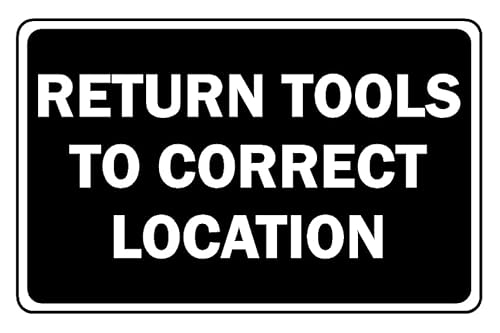 Return tools to correct location informational sign - 3mm Aluminium sign (200mm x 150mm)
