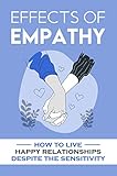 burg blankenheim unterburg  Effects Of Empathy: How To Live Happy Relationships Despite The Sensitivity (English Edition)