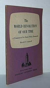 Paperback The World Revolution of Our Time: a Framework for Basic Policy Research Book