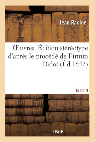 Oeuvres. Édition Stéréotype d'Après Le Procédé de Firmin Didot (French Edition)
