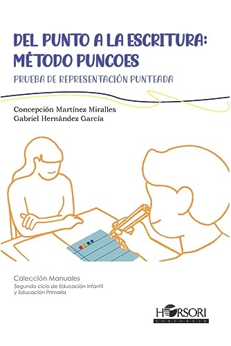 DEL PUNTO A LA ESCRITURA: MÉTODO PUNCOES: Prueba de representación punteada: 89 (Manuales)