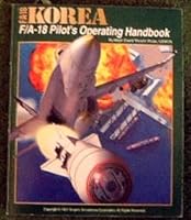 F/A-18 Korea : F/A-18 Pilot's Operating Handbook B000GR07YQ Book Cover