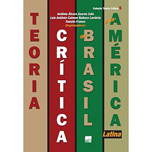 Teoria crítica no Brasil e na América Latina: