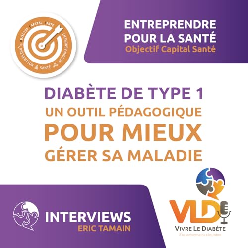 Diab&egrave;te de type 1 : Un outil p&eacute;dagogique pour mieux g&eacute;rer sa maladie | "Vivre son diab&egrave;te" copertina