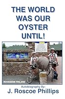 THE WORLD WAS OUR OYSTER UNTIL! 1638480427 Book Cover