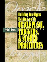 Building Intelligent Database with Oracle PL/SQL, Triggers, and Stored Procedures