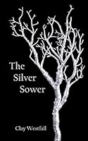The Silver Sower 1499630433 Book Cover