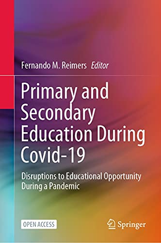 Primary and Secondary Education During Covid-19: Disruptions to Educational Opportunity During a Pan