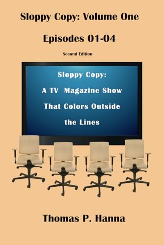 Sloppy Copy: Volume One: Episodes 01-04 (Sloppy Copy Show Episodes)