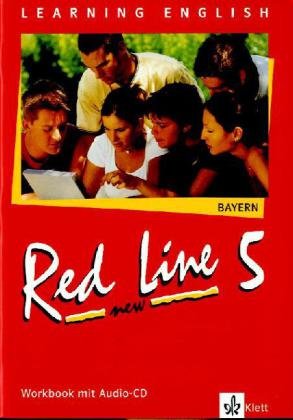 Red Line NEW 5. Ausgabe Bayern: Workbook mit Audio-CD Band 5 (Red Line NEW. Ausgabe für Bayern ab 1