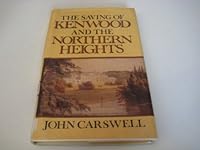 The Saving of Kenwood and the Northern Heights 0856283037 Book Cover