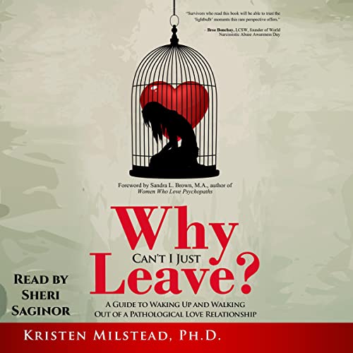 Why Can't I Just Leave by Kristen Milstead PhD, Sandra L. Brown - foreword episode artwork