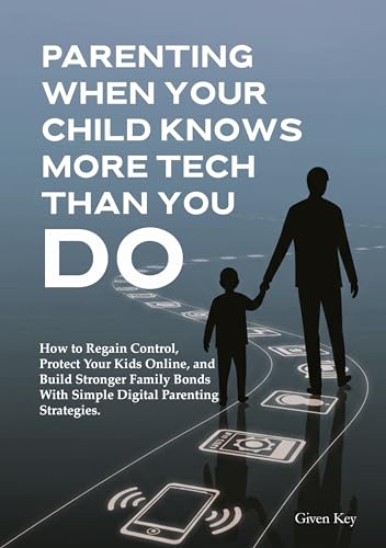 Parenting When Your Child Knows More Tech Than You Do: