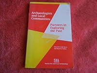 Archaeologists and Local Communities: Partners in Exploring the Past 093283924X Book Cover