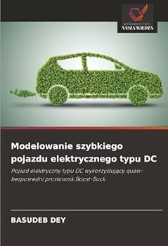Paperback Modelowanie szybkiego pojazdu elektrycznego typu DC [Polish] Book