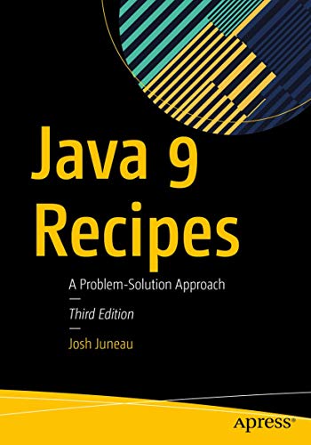 Java 9 Recipes: A Problem-Solution Approach view 2