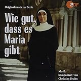 christian bruhn söhne  Wie Gut,Dass Es Maria Gibt