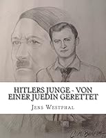 Hitlers Junge - Von einer Juedin gerettet 1519366647 Book Cover
