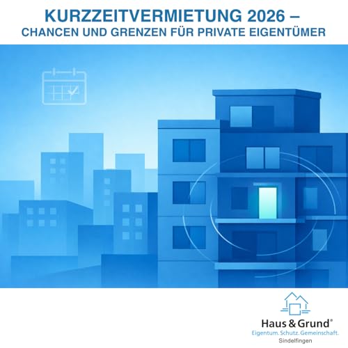 Kurzzeitvermietung 2026 &ndash; EU-Regulierung, Chancen und Grenzen f&uuml;r private Eigent&uuml;mer