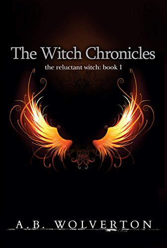 Télécharger The Witch Chronicles : The Reluctant Witch: Book 1 (English Edition) Livre eBook France