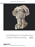 archäologisches museum  Archäologische Ausgrabungen in Baden-Württemberg 2020
