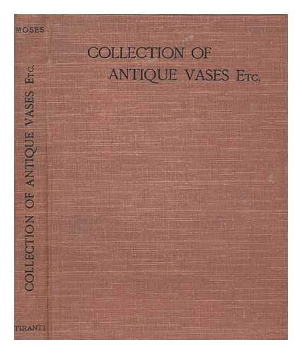 A COLLECTION OF ANTIQUE VASES, TRIPODS, CANDELA... [Unknown] B002W5FQI2 Book Cover