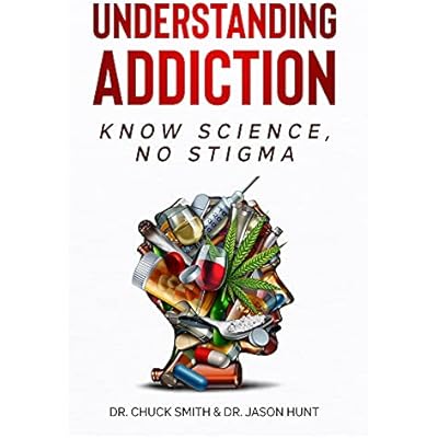 Understanding Addiction: Know Science, No Stigma