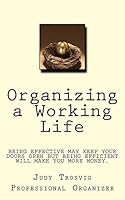 Organizing a Working Life 1516890353 Book Cover