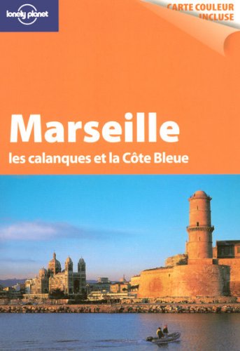 Marseille les calanques et la Côte Bleue