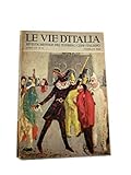 LE VIE D\'ITALIA RIVISTA MENISLE DEL TOURING CLUB ITALIANO ANNO LV N. 2 - FEBBRAIO 1949