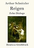  Reigen (Großdruck): Zehn Dialoge
