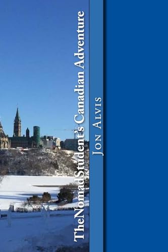 TheNomadStudent's Canadian Adventure