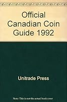 Official Canadian Coin Guide 1992 0919801706 Book Cover