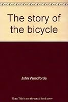Story of the Bicycle 0710068166 Book Cover