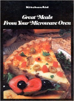 Great Meals From Your Microwave Oven