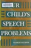 Your Child's Speech Problems