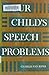 Your Child's Speech Problems