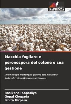 Macchia fogliare e peronospora del cotone e sua gestione (Italian Edition)