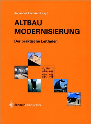 Altbaumodernisierung: Der praktische Leitfaden Altbaumodernisierung: Der praktische Leitfaden
