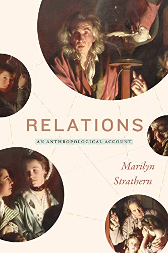 Relations: An Anthropological Account Relations: An Anthropological Account