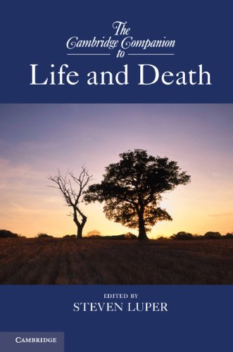 The Cambridge Companion to Life and Death (Cambridge Companions to Philosophy)