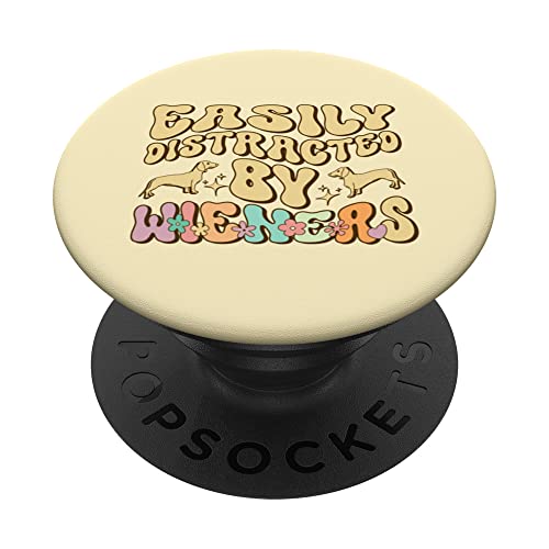 Easily Distracted By Wieners Doxie Dog Funny Dachshund Lover PopSockets Swappable PopGrip, Black