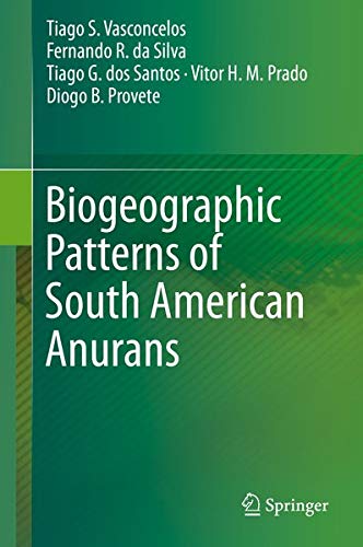 Buy Biogeographic Patterns of South American Anurans — BookShops.in