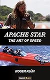  Apache Star: The Art of Speed