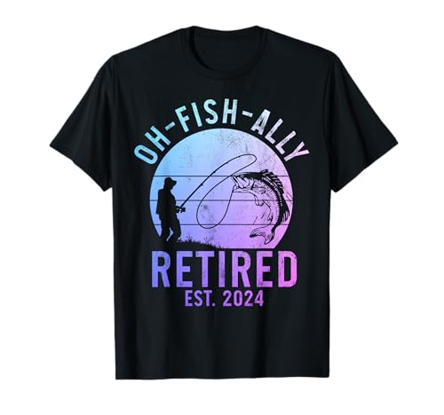 Retiro de pesca O-Fish-Ally Pescador retirado 2024 Camiseta