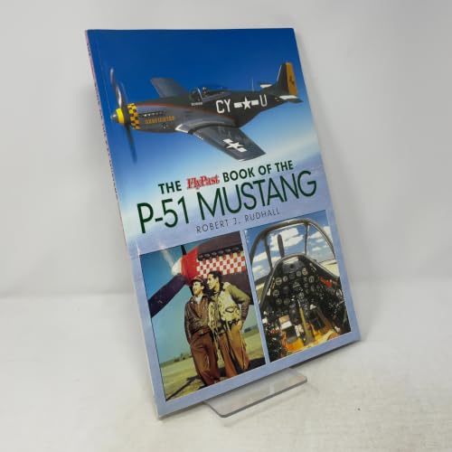The Fly Past Book of the P-51 Mustang