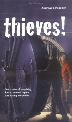 Thieves! (True Stories from the Edge)