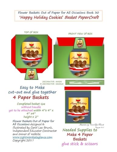 Flower Baskets Out of Paper for All Occasions Book 30: Happy Holiday Cookies Basket PaperCraft Gift Box